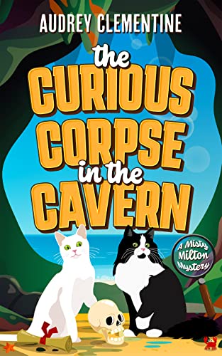 The Curious Corpse in the Cavern by Audrey Clementine